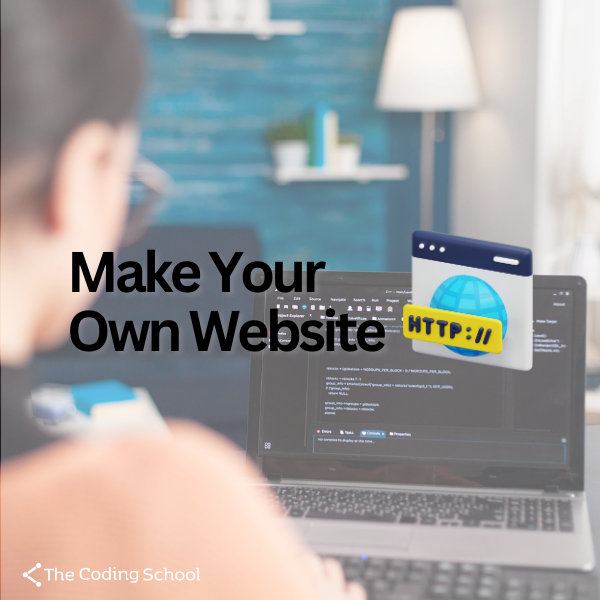 how to make your own website tutorial module 2: web... Make Your Own Website 2 – The Coding School